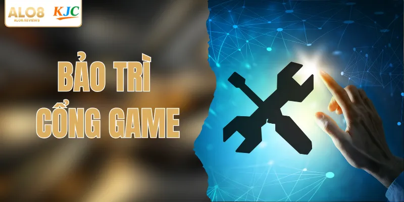 Bảo Trì Cổng Game ALO8 – Nguyên Nhân Và Cách Xử Lý Nhanh